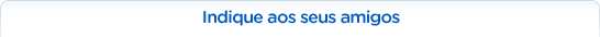 Indique aos seus amigos